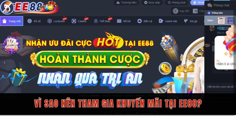 Vì sao nên tham gia khuyến mãi tại EE88?